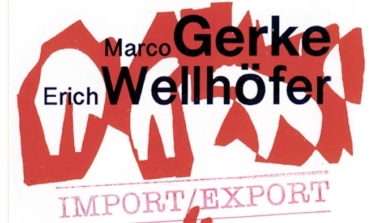 IMPORT/EXPORT – Ausstellung: Erich Wellhöfer und Marco Gerke image news emja.be